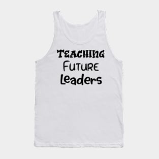 Women Teaching Future Leaders Letters Print with Funny Sayings Casual Tank Top